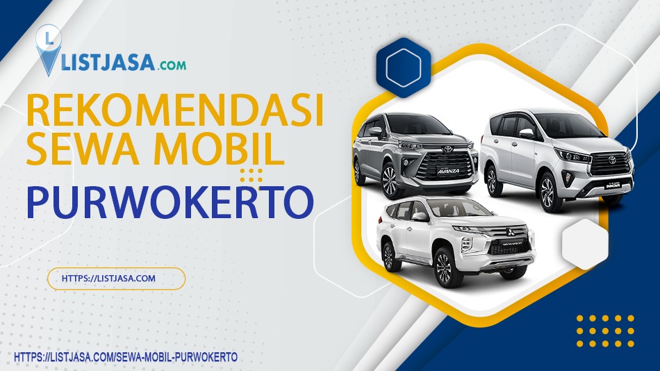 Rekomendasi Sewa Mobil Purwokerto